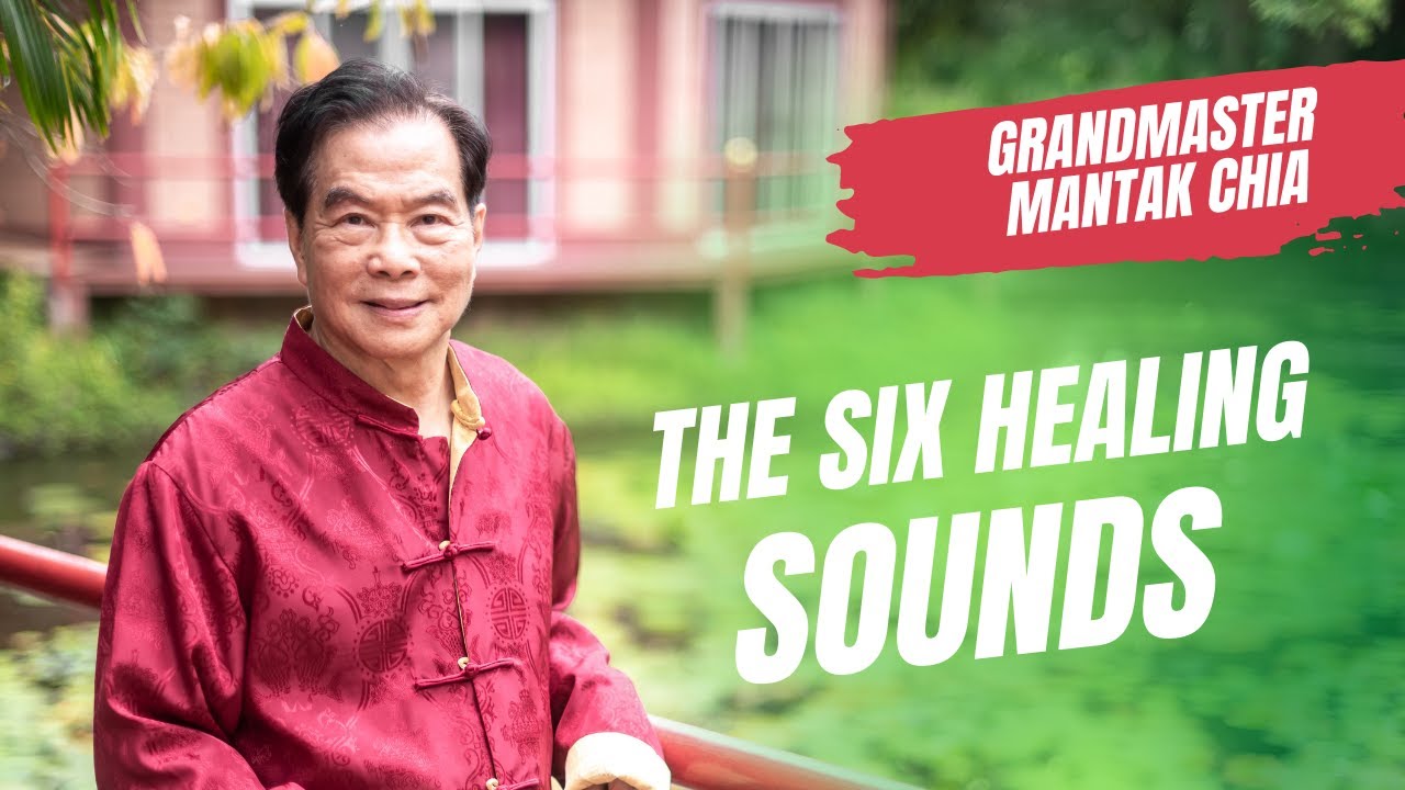 The Six Healing Sounds: what healthy organs sound like? Taoist practice with Grandmaster Mantak Chia