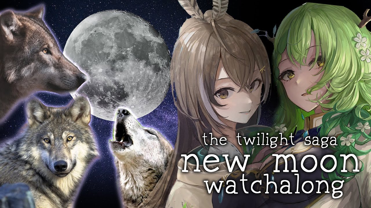 【The Twilight Saga: New Moon】 WATCHALONG WITH AWOOMEI