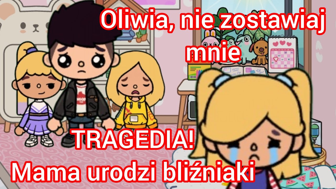 Oliwia, nie zostawiaj mnie😪TRAGEDIA! Mama urodzi bliźniaki😭historyjki toca boca po polsku bajki toca