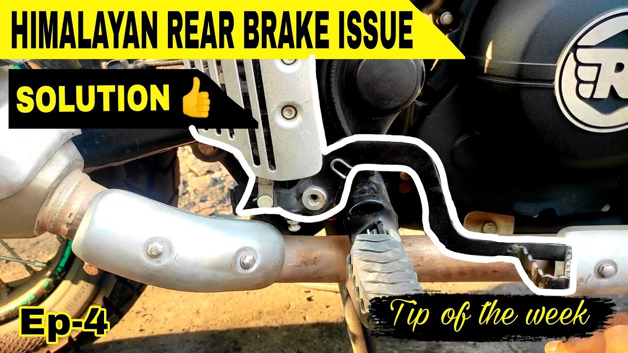 Ep-4 Himalayan Rear Brake Failure Issue | Solution 😁👍 | Tip of the week