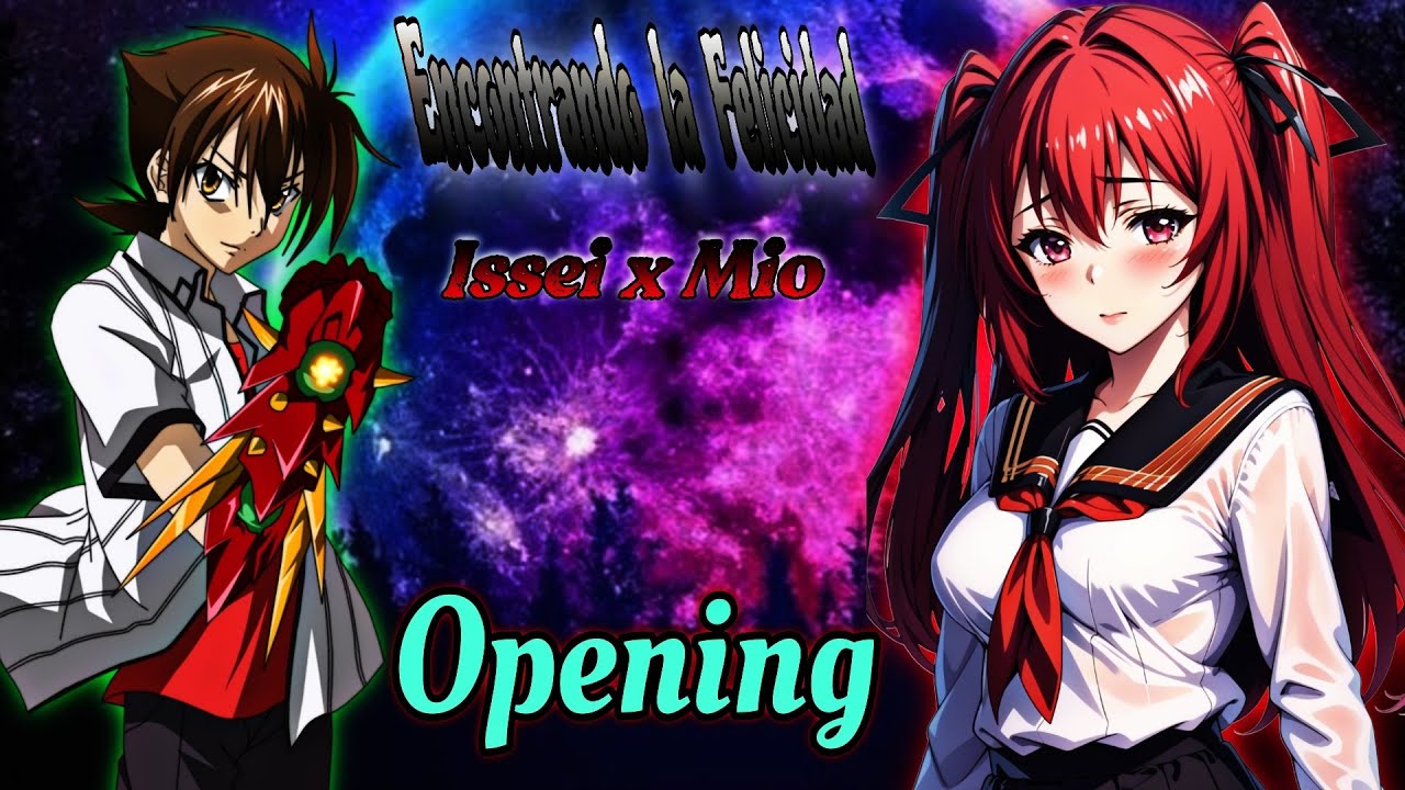 Encontrando la Felicidad - [ Issei x Mio ]  -  | Opening |