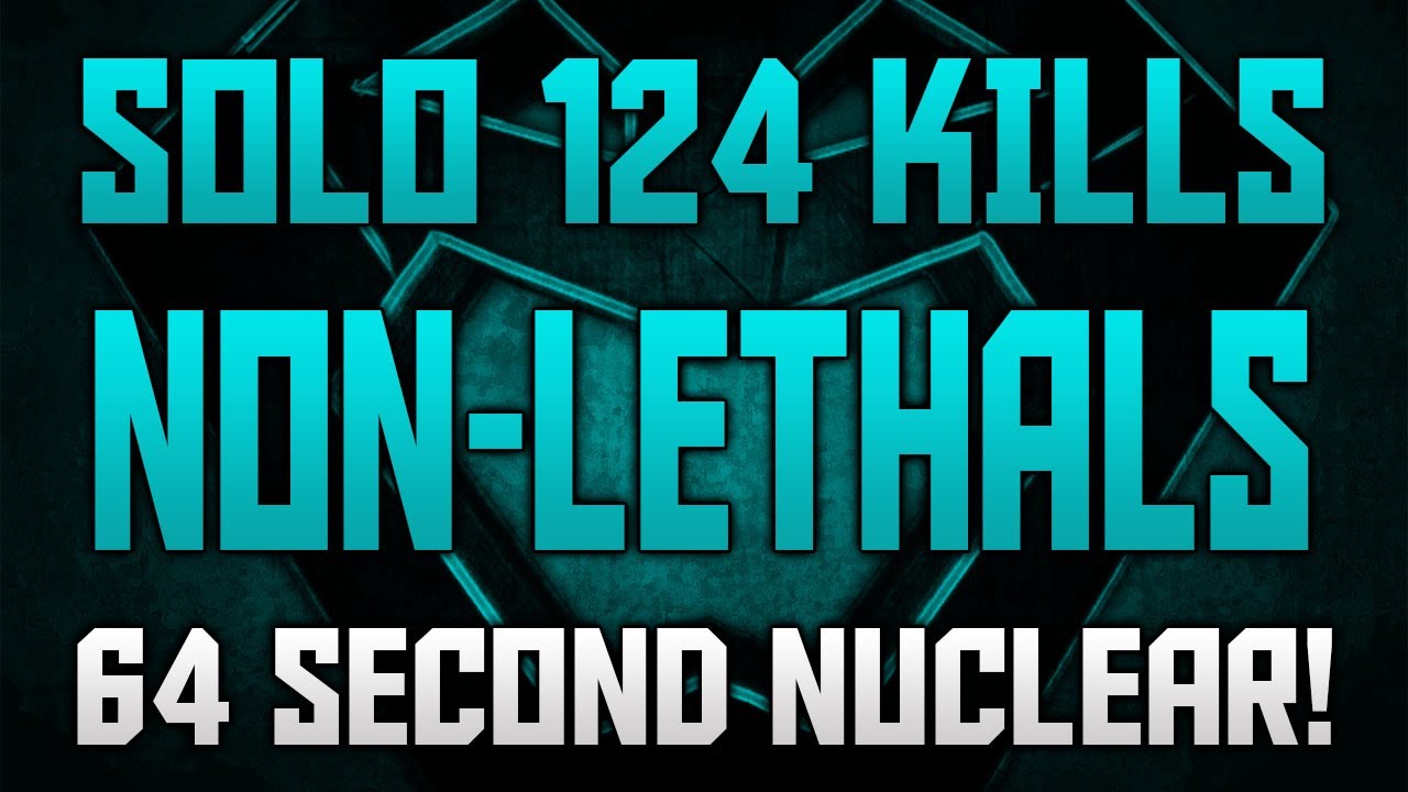 124 Kill Non-Lethals - World's Fastest Solo Nuclear! (64s)