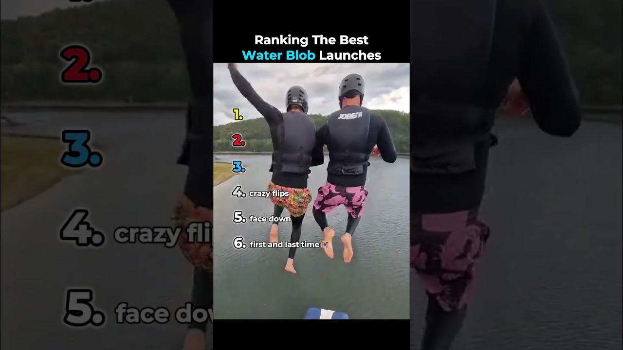 Ranking The Best Water Blob Launches