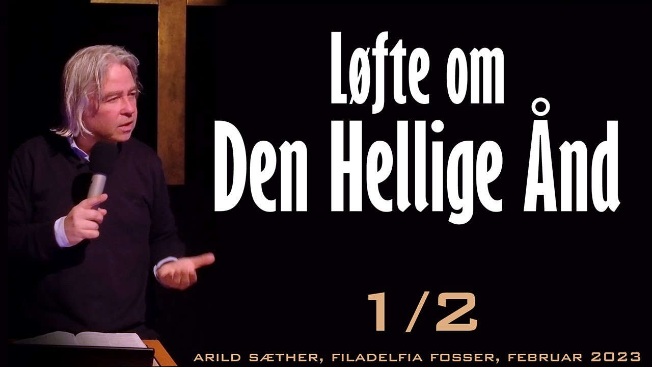 L&oslash;fte om Den Hellige &Aring;nd (1 av 2)