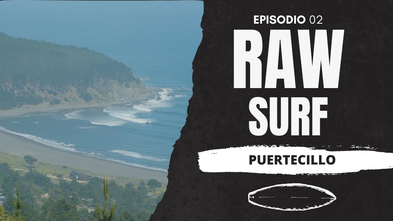 PUERTECILLO SURF RAW - CHILE