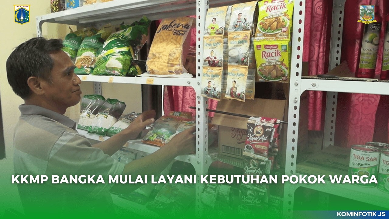 KKMP BANGKA MULAI LAYANI KEBUTUHAN POKOK WARGA