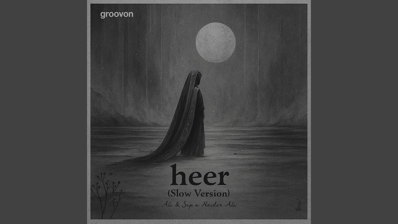 Heer (Slow Version)