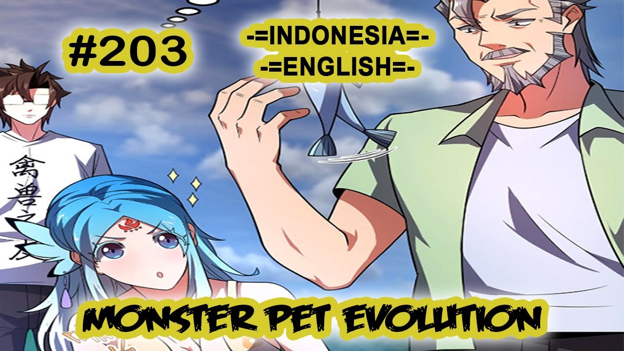 Monster Pet ch 203 [Indonesia - English]