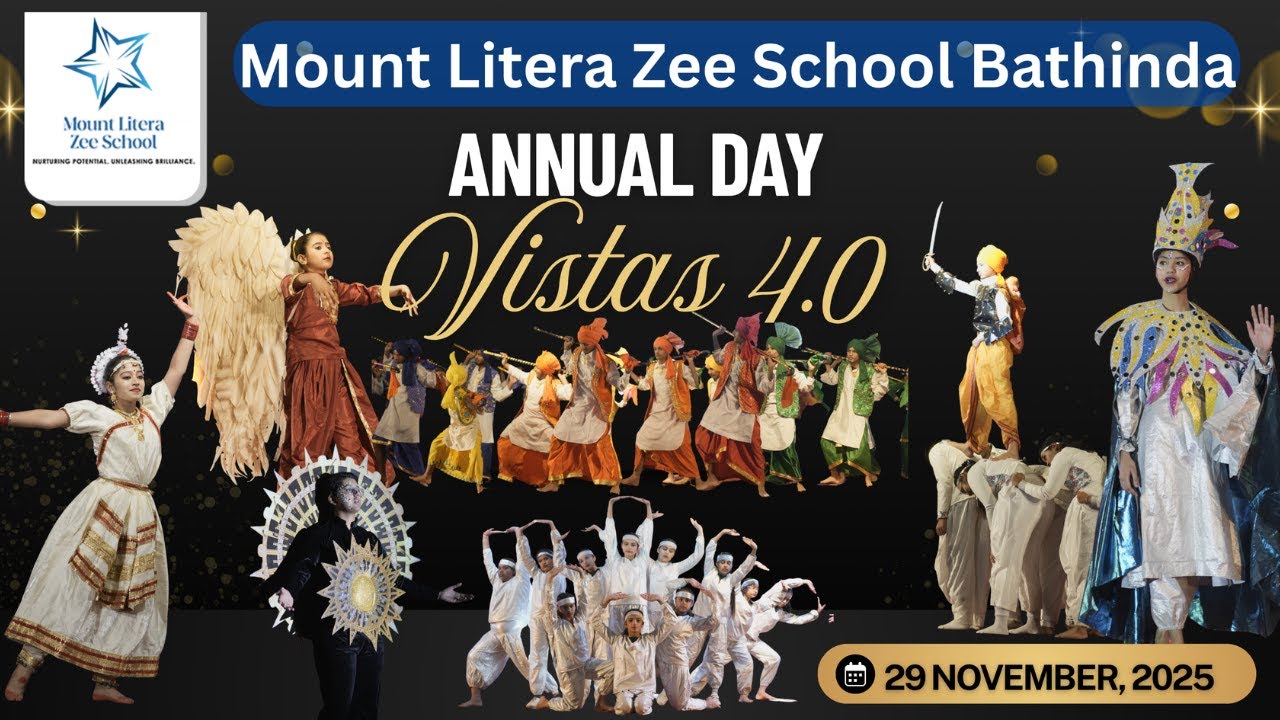 Celebrating talent, creativity & joy at Mount Litera Zee School Bathinda Annual Function Vistas 4.0
