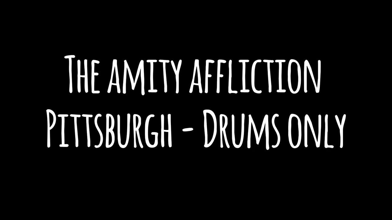 The Amity Affliction - Pittsburgh (Drums only)