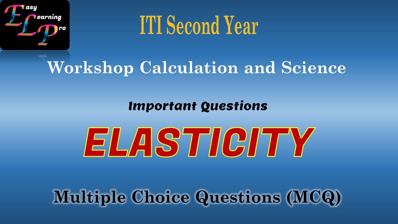 MCQ Elasticity | Second Year ITI Workshop Calculation and Science | All Trades