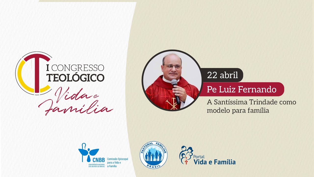 A Santíssima Trindade como modelo para a família - Congresso Teológico Vida e Família