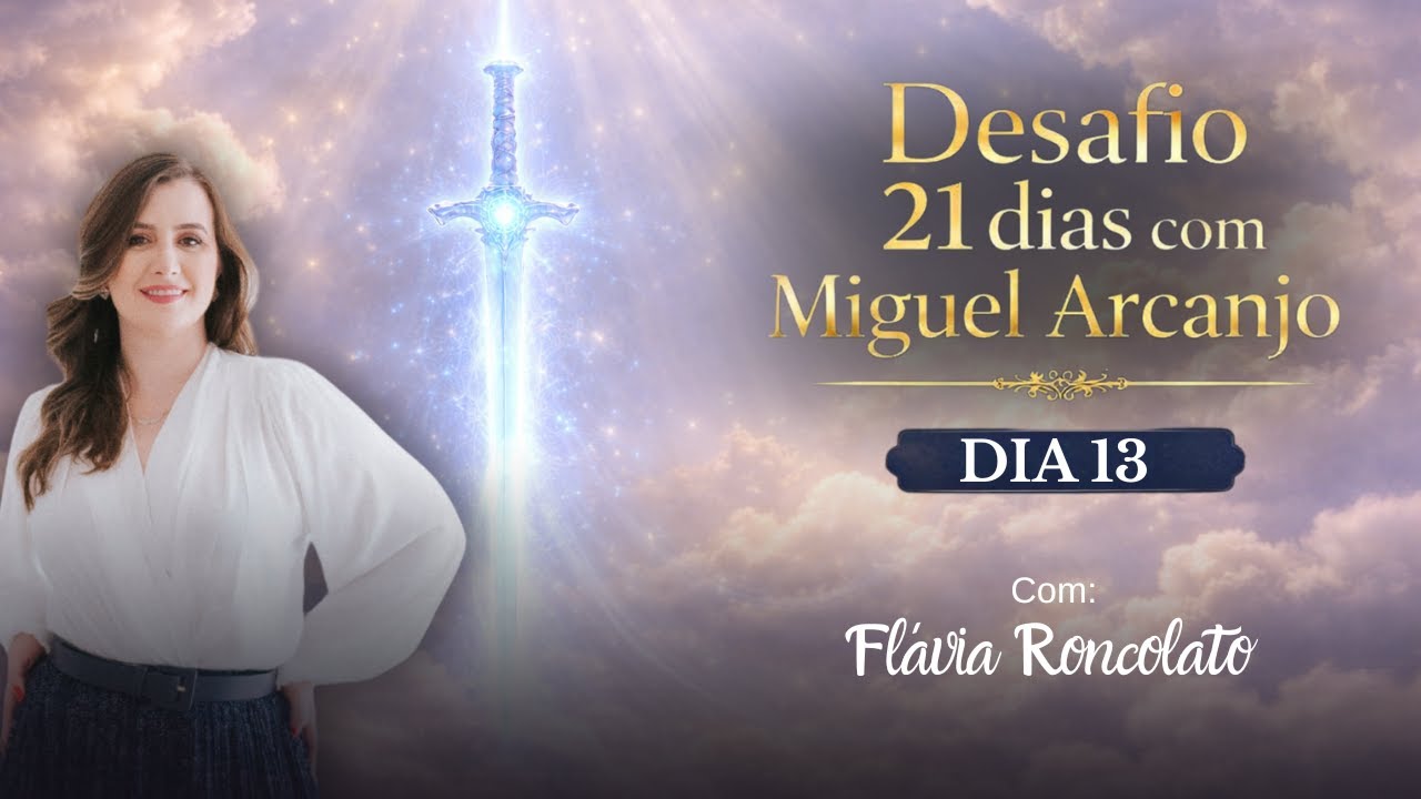 Desafio 21 dias Ancanjo Miguel - 13º dia