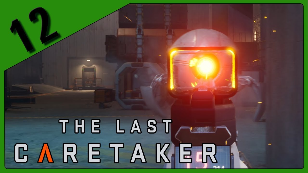 The Last Caretaker 🤖 #12 Noch eine Kugel im Lagerhaus ► Let's Play [60FPS|Deutsch|PC]
