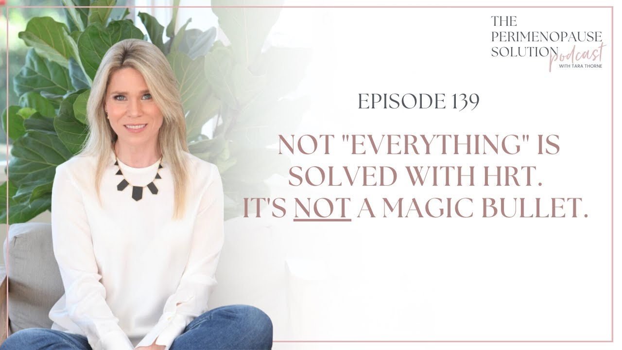 Not everything is solved with HRT.   It's not a magic bullet.
