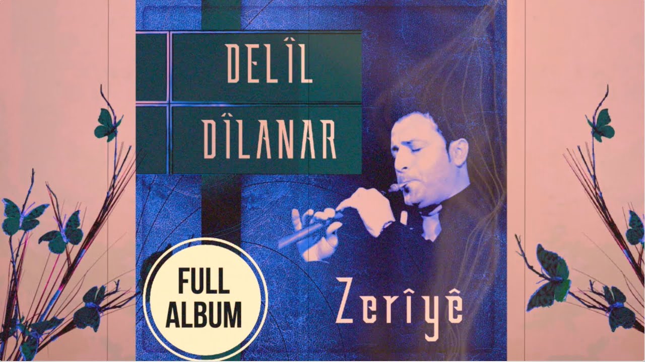 Delîl Dîlanar - Zeriyê |FULL ALBUM|