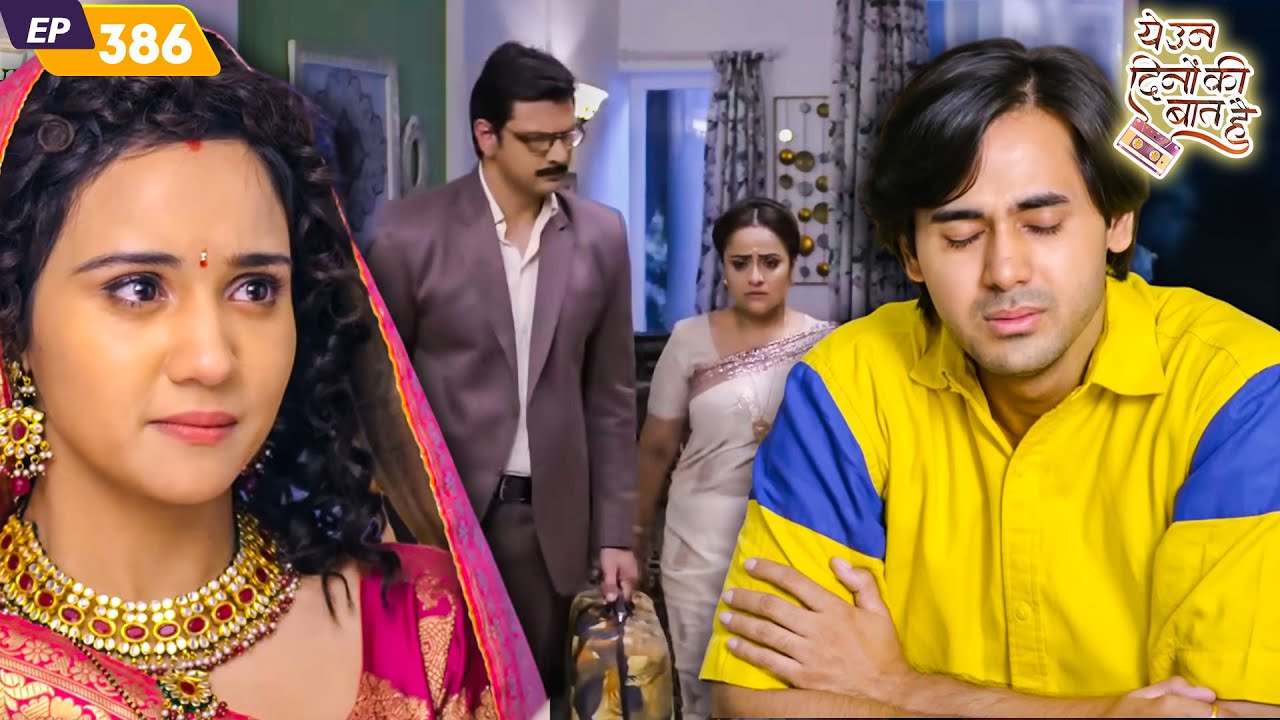 क्या नैना समीर के माँ को जाने से रोक पाएगी? | Yeh Un Dinon Ki Baat Hai | Episode 386