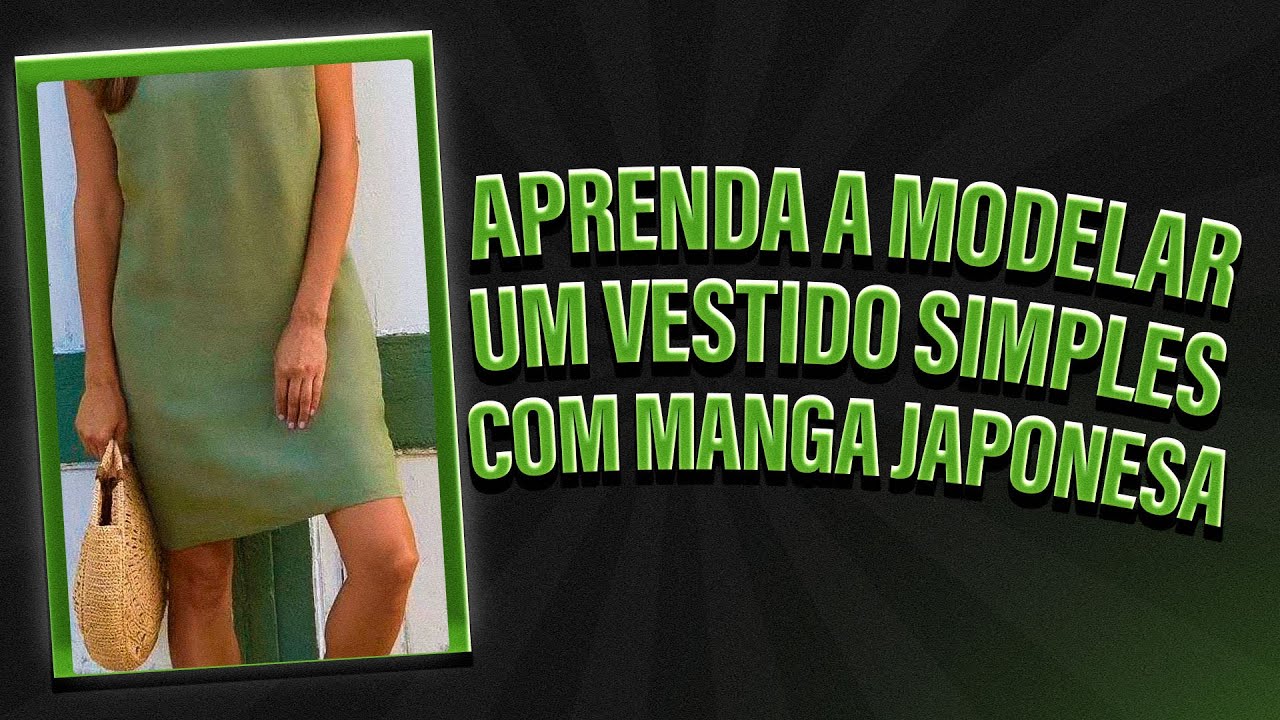 Como modelar um VESTIDO SIMPLES com MANGA JAPONESA | Noite com Costura
