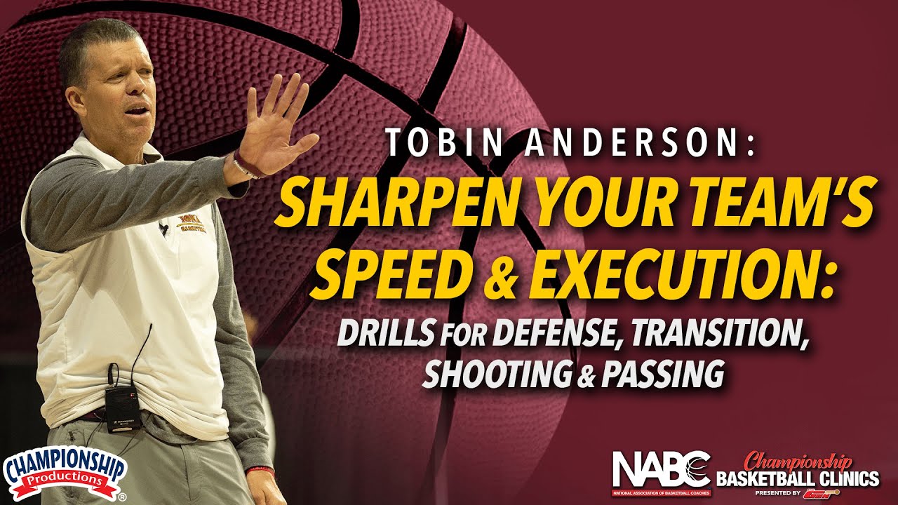 Sharpen Your Team's Speed & Execution: Drills for Defense, Transition, Shooting & Passing