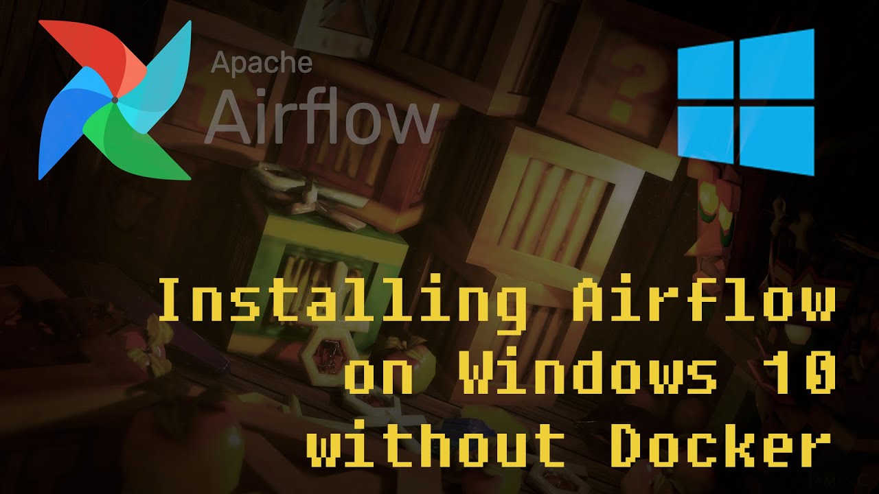 Installing Airflow on Windows 10 without Docker