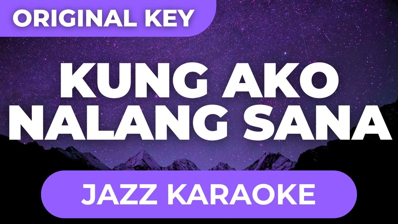 Sam - Kung Ako Nalang Sana (Jazz Karaoke Version with Lyrics)