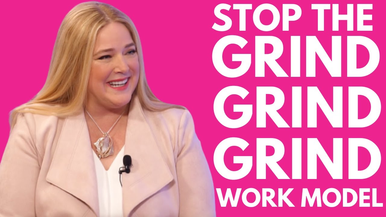 Stop the GRIND GRIND GRIND Work Model