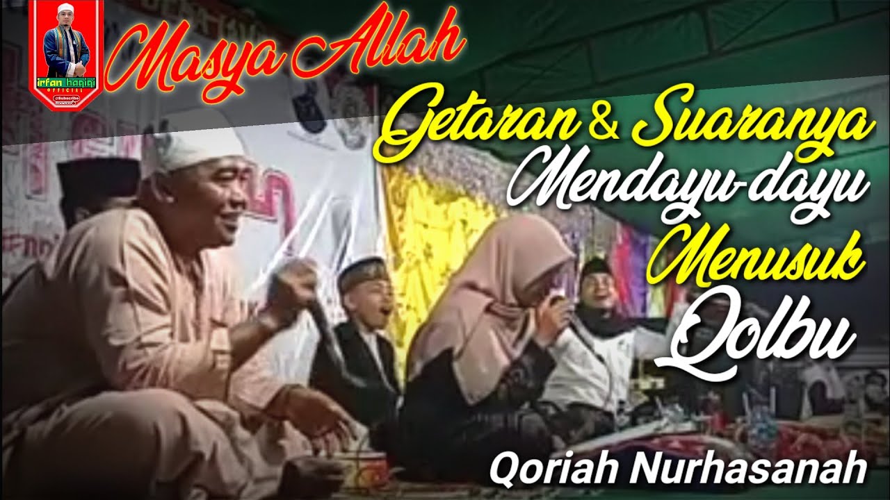 Nurhasanah Qoriah Viral  Dengan Getaran & Suara Mendayu-Dayu Menusuk Sampai Qolbu