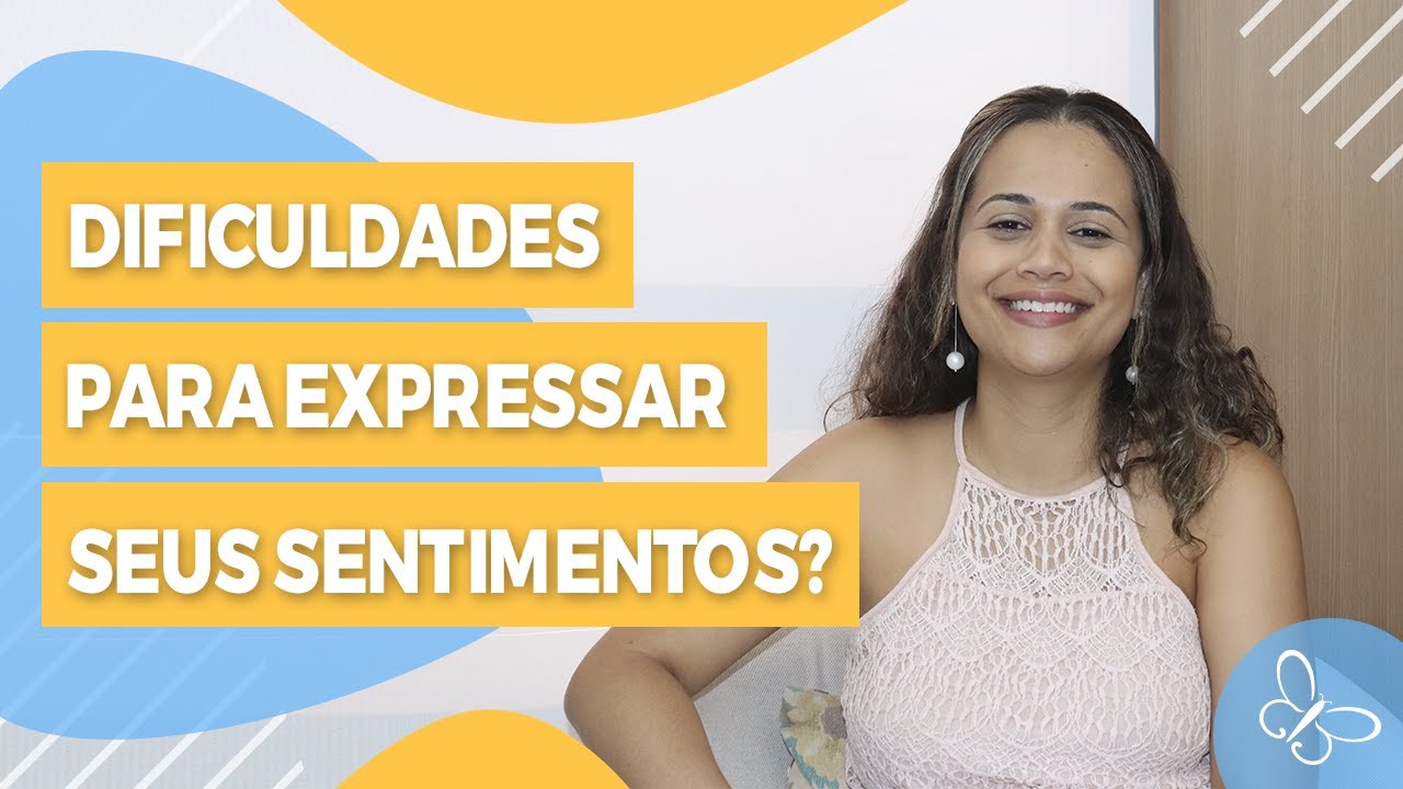 Você tem dificuldades para expressar seus sentimentos • Psicologia • Casule Saúde e Bem-estar