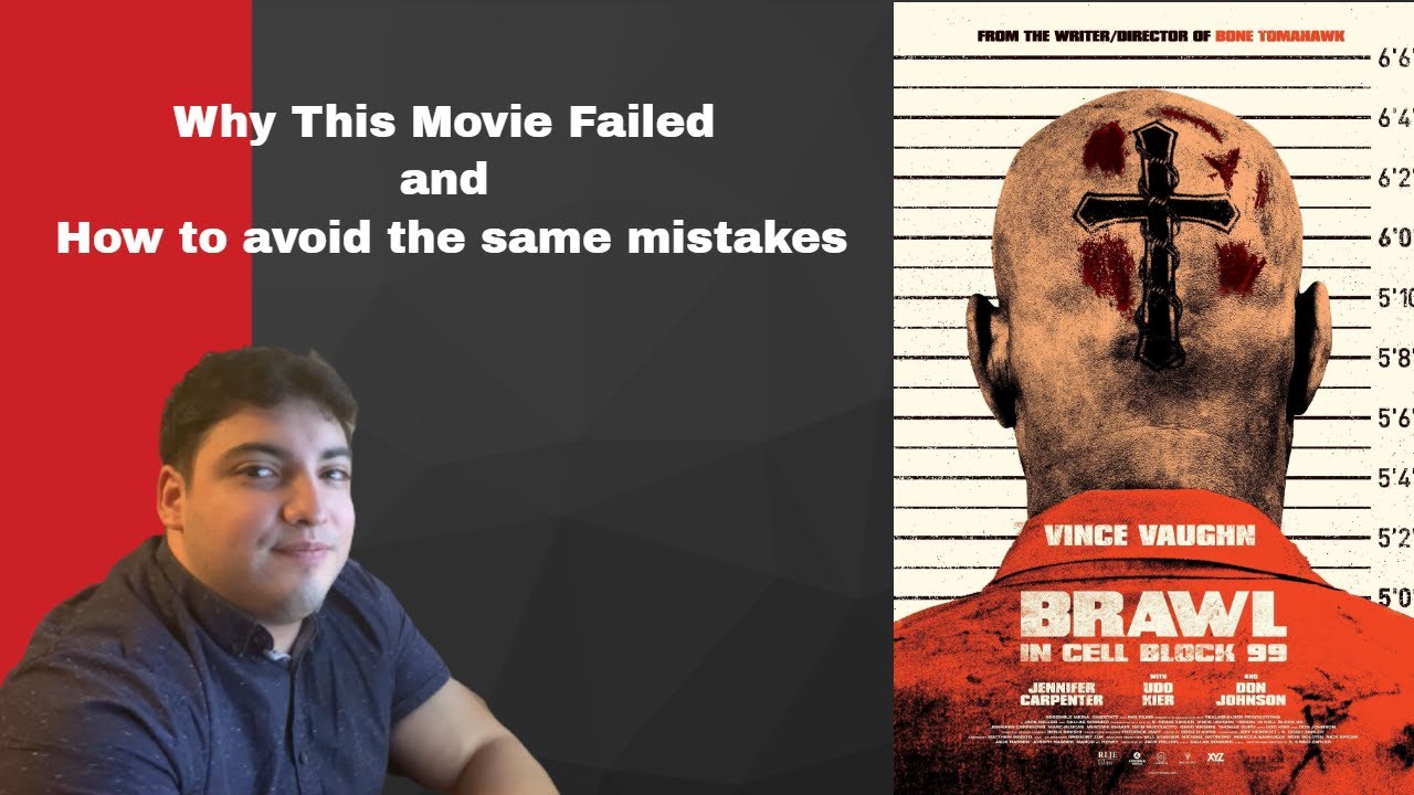 Why Brawl in Cell Block 99 is a bad movie - Film Analysis