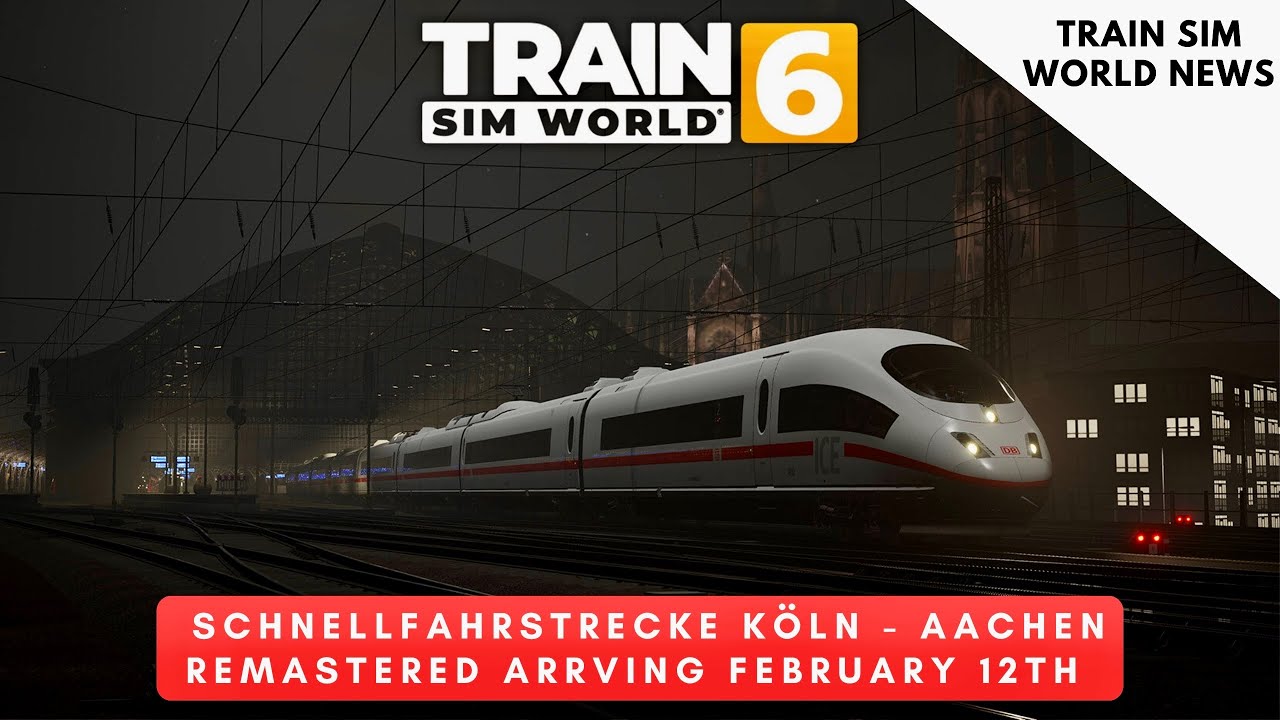 Train sim world 6 News: Schnellfahrstrecke Köln - Aachen is getting upgraded ! 🇩🇪