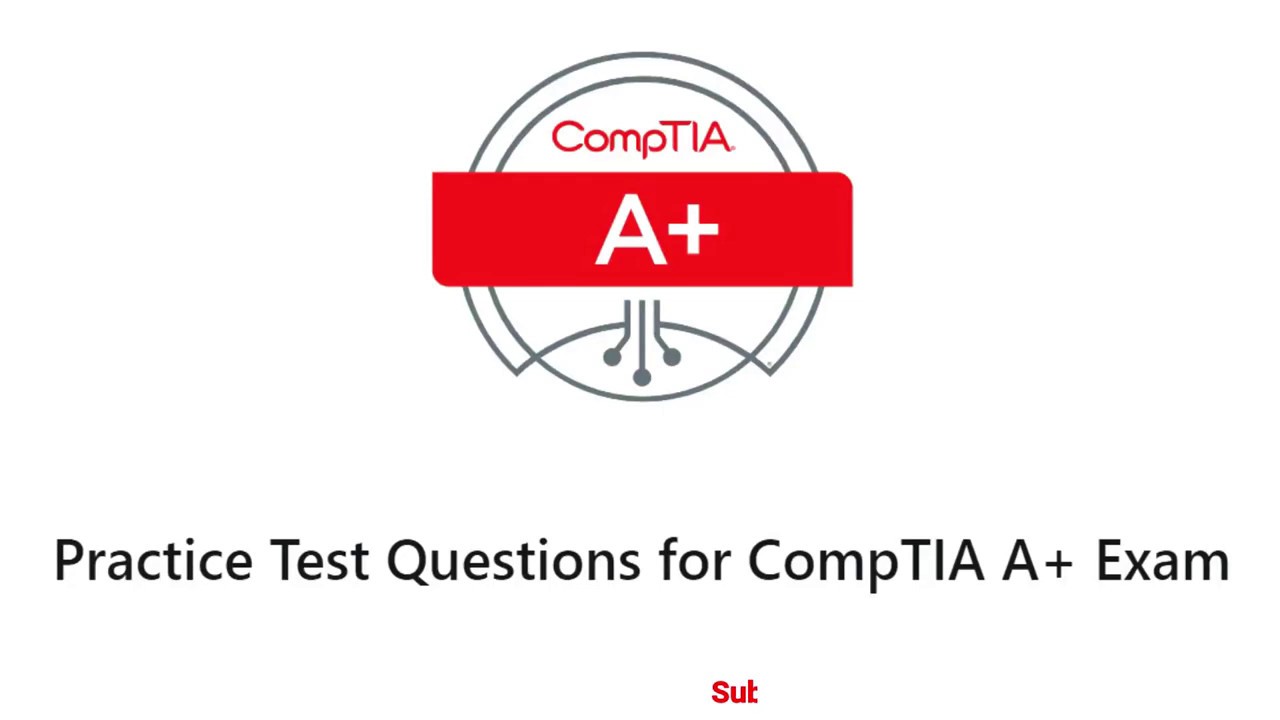 CompTIA A+ Certification Exam Core 1 (220-1001) Practice Test 1
