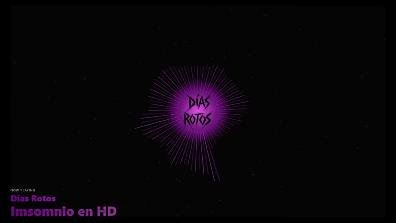Días Rotos - Insomnio en HD ft. @néboa_oficial