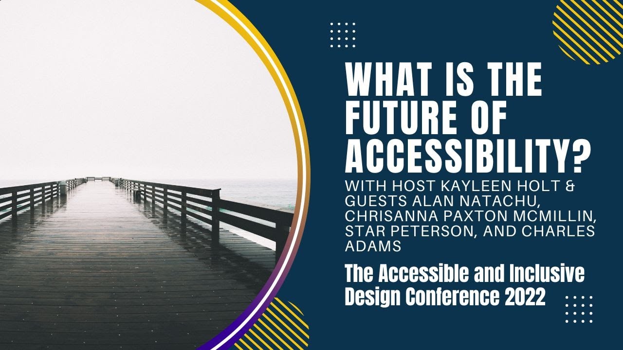 What Is The Future of Accessibility? with host Kayleen Holt