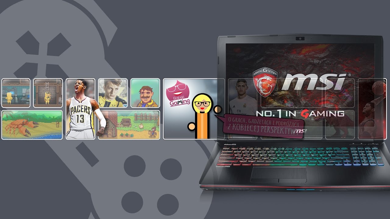 Szybki test MSI GE 62VR - babskie podsumowanie