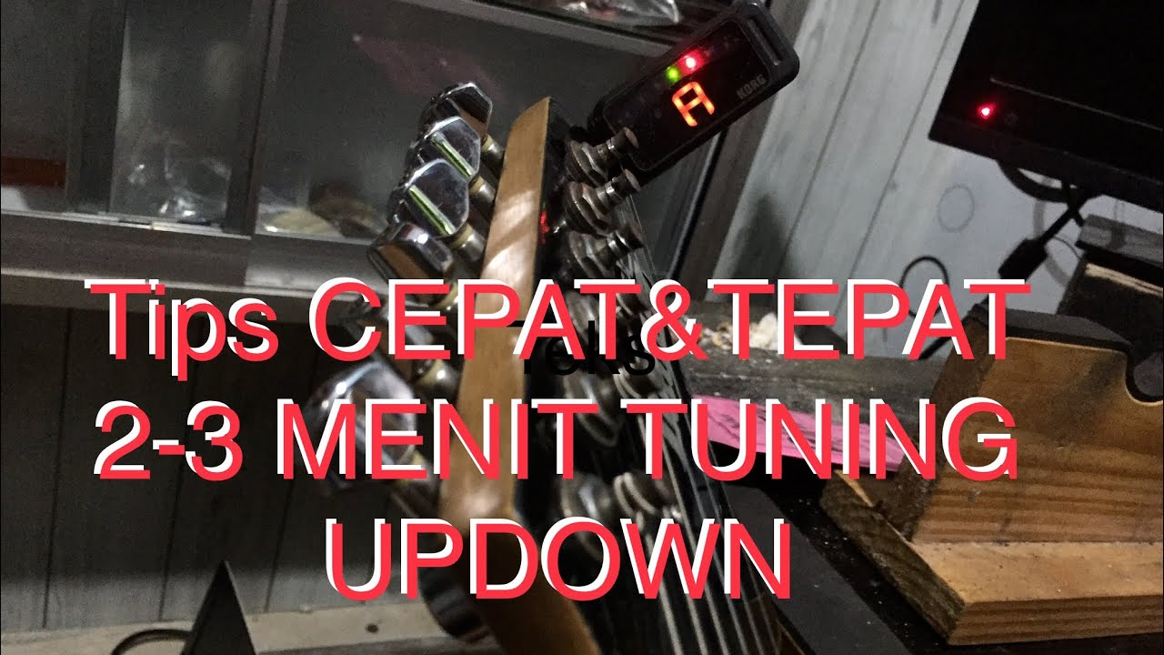 HANYA 2-3 MENIT STEM GITAR / TUNING UPDOWN