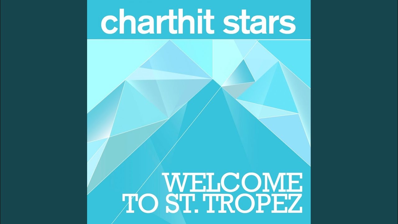 Welcome To St. Tropez (Radio Edit)