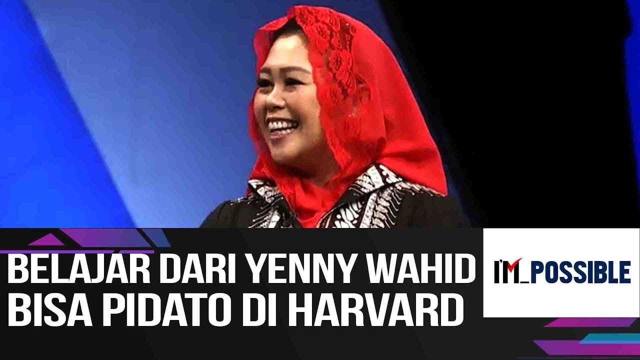 I'M POSSIBLE Merry Riana -  Inspirasi Yenny Wahid Teguh Dan Tak Kenal Lelah (1/4)