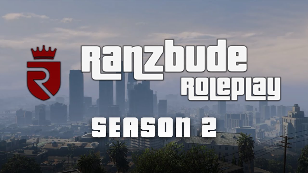 Ranzbude Roleplay - Season 2 Trailer [4K]