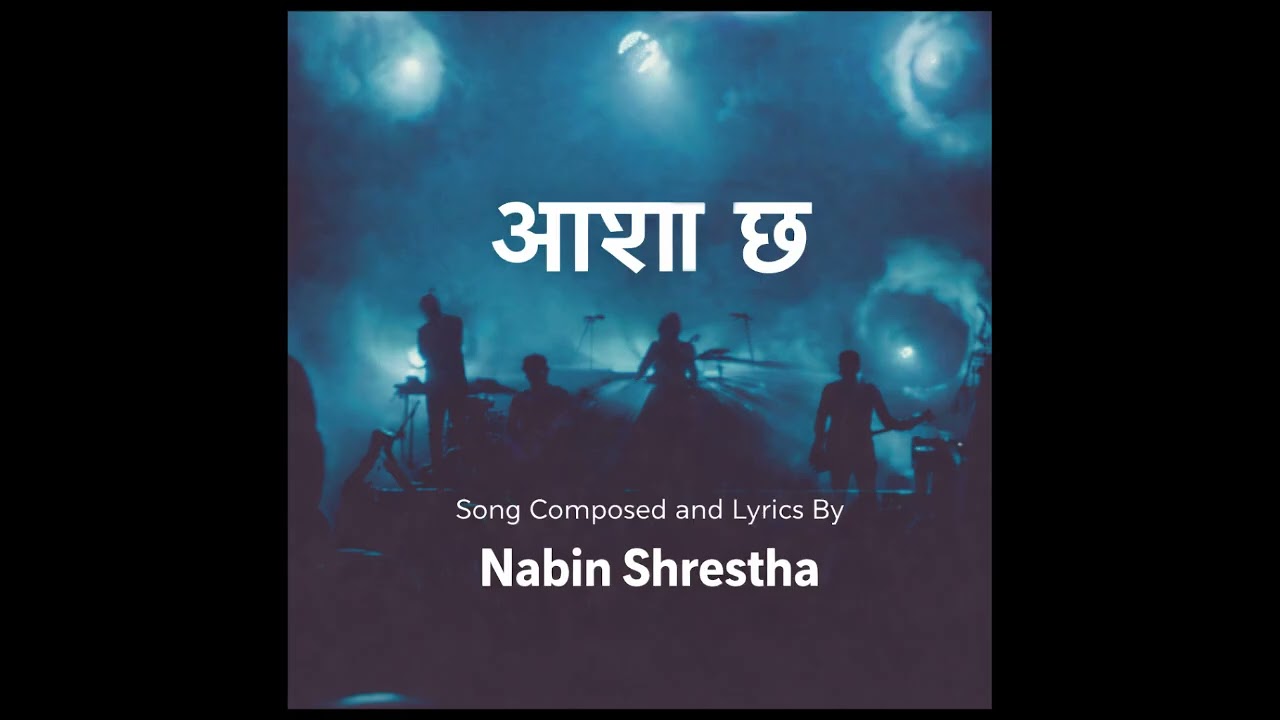 Aasha Chha 🎵