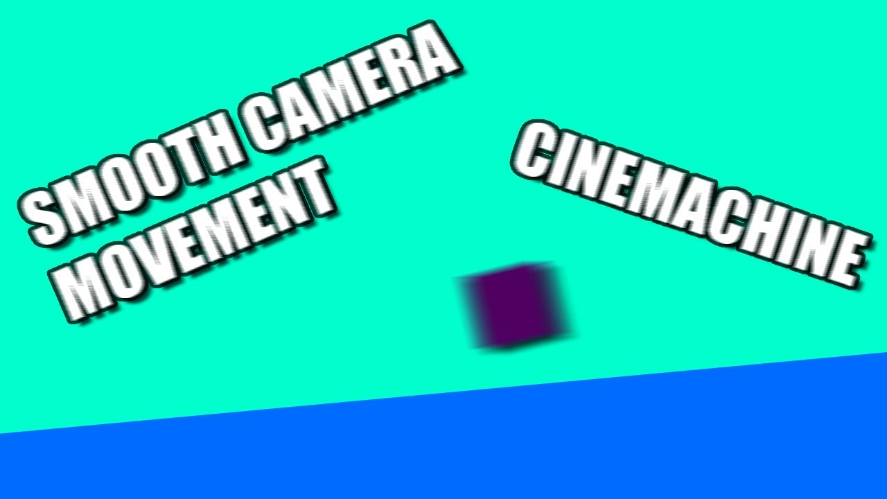 SMOOTH CAMERA MOVEMENT WITH NO CODE-Unity Cinemachine tutorial