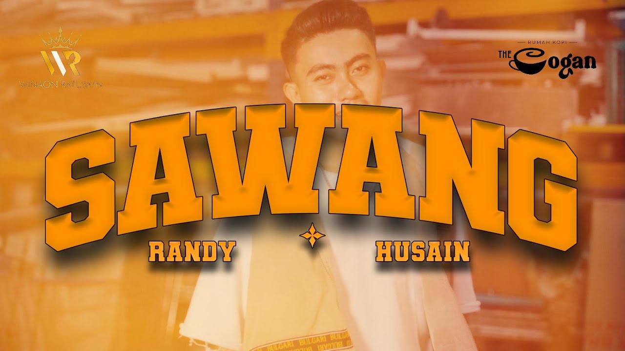 SAWANG - RandyHusain (OFFICIAL MUSIC VIDEO)