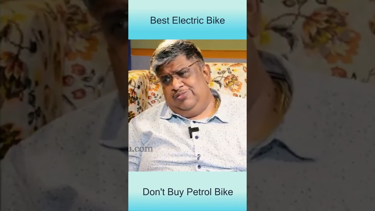 Buy Electric Bike - Don't Buy Petrol Bike by Anand Srinivasan