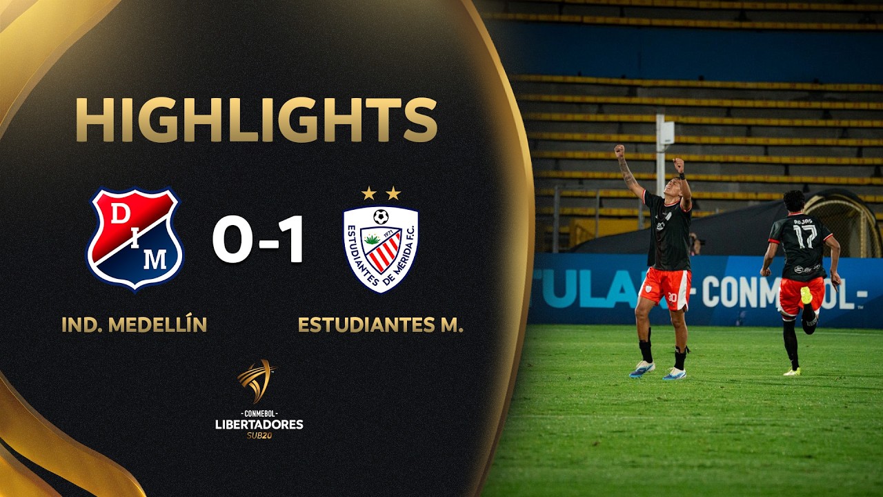 IND. MEDELLÍN X ESTUDIANTES DE MÉRIDA | HIGHLIGHTS | CONMEBOL LIBERTADORES SUB20 2026