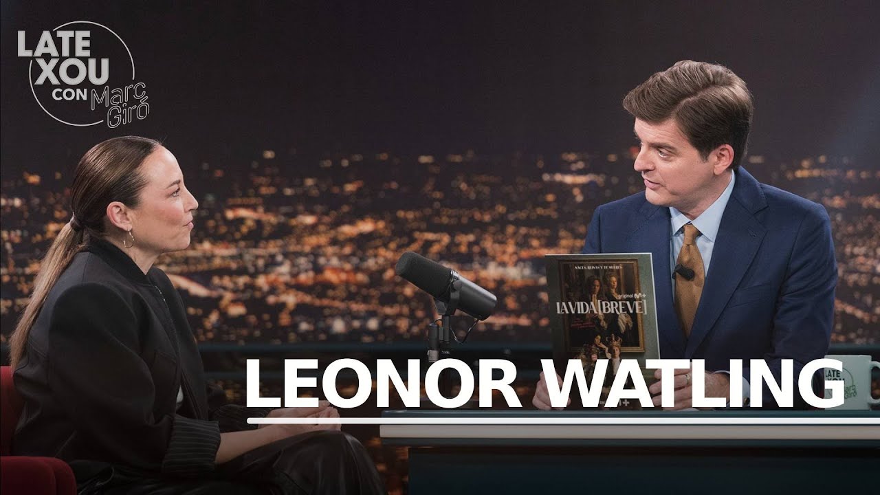 Entrevista con Leonor Watling | Late xou con Marc Giró