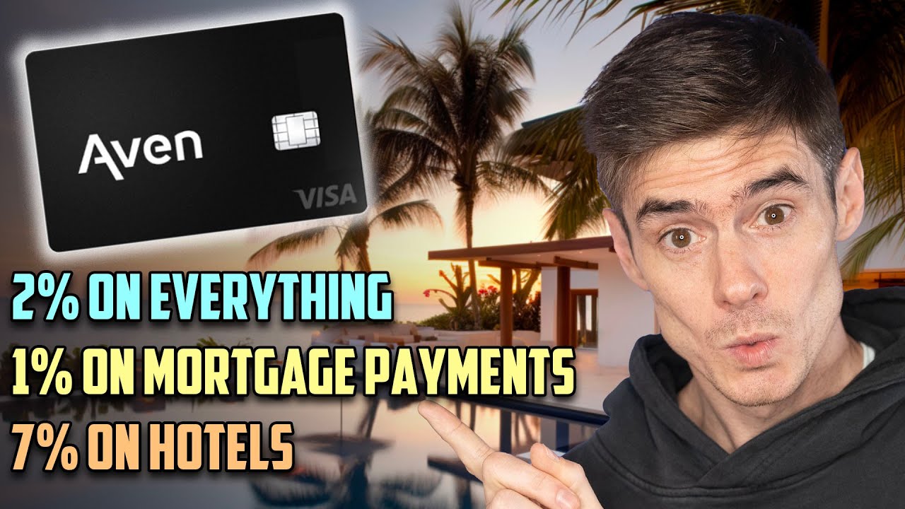 The Credit Cards that Earns REWARDS on MORTGAGE Payments (Aven)