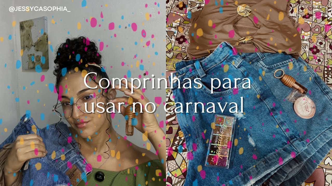 COMPRINHAS PARA USAR NO CARNAVAL 🛍️🤑🎊