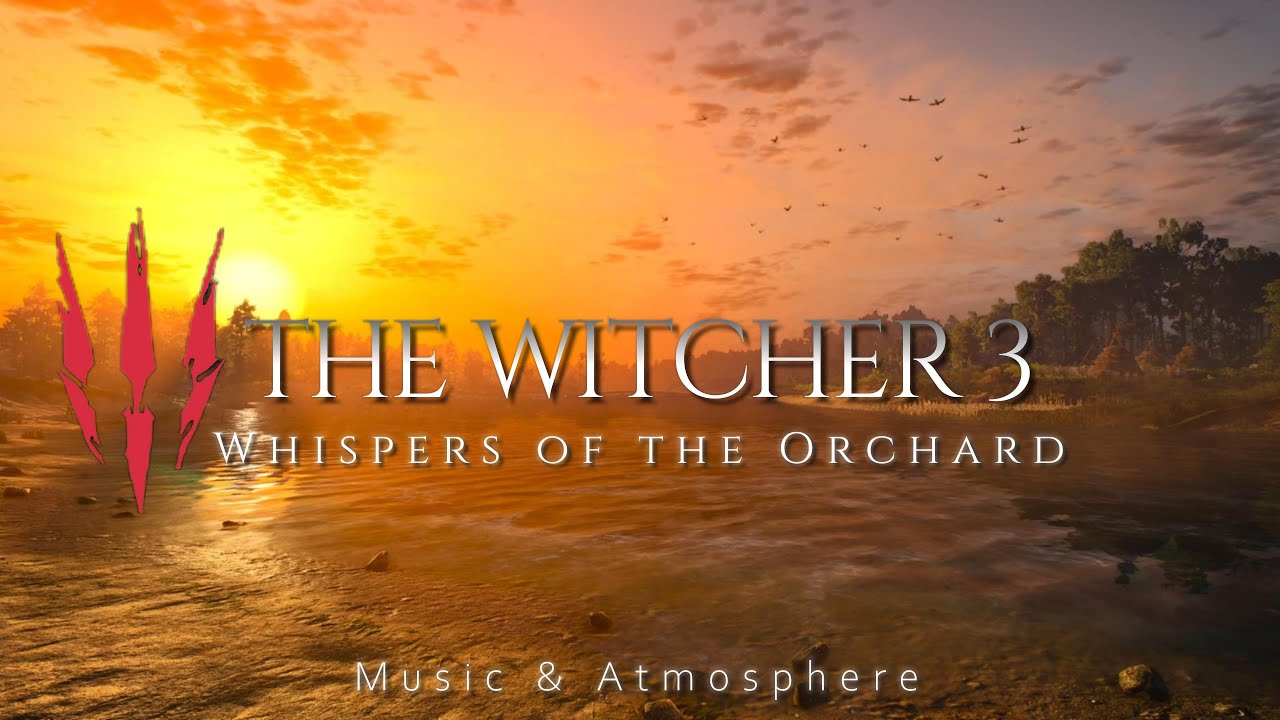 THE WITCHER 3 - Whispers of the Orchard | Relaxing Music Atmosphere