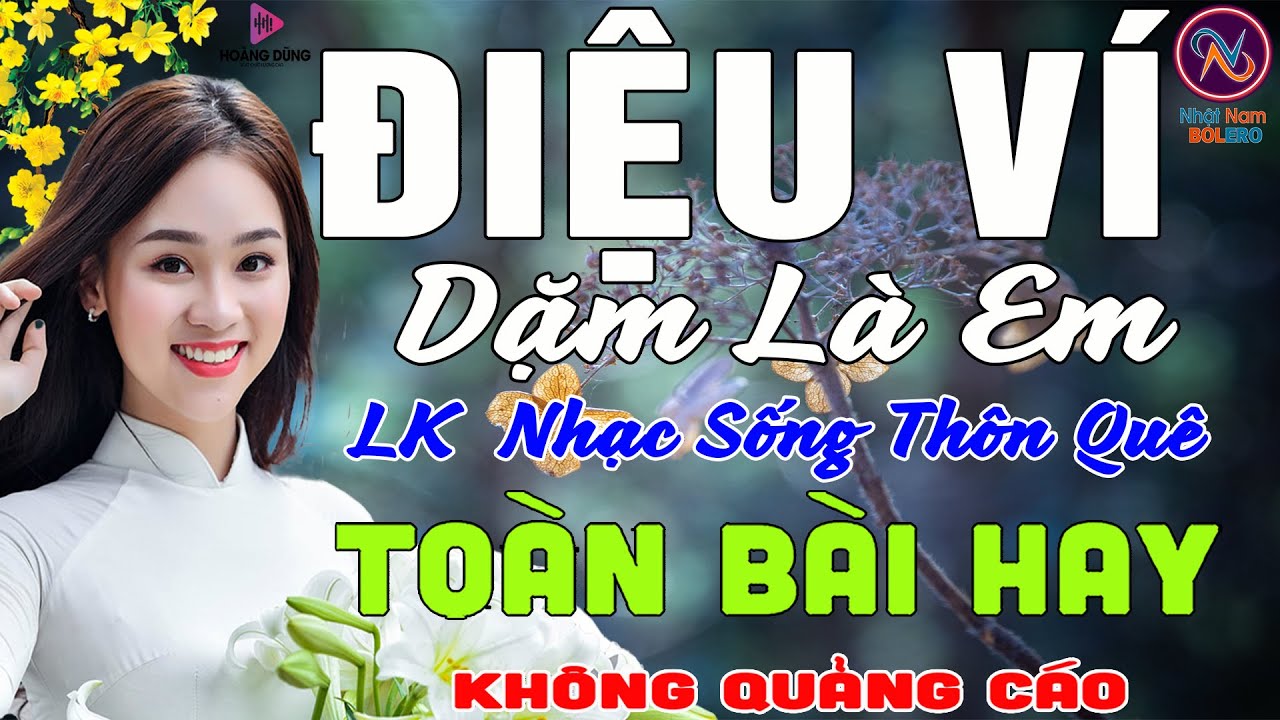 ĐIỆU VÍ Dặm Là Em❤LK Nhạc Sống Thôn Quê Không Quảng Cáo❤TOÀN BÀI HAY NHẤT Phê Mãn Nhãn Sởn Hết Da Gà