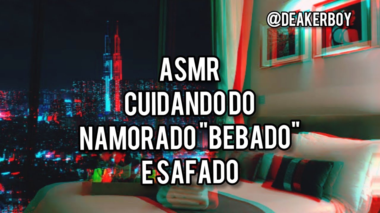 Asmr Namorado +14/ Você cuidando de mim 