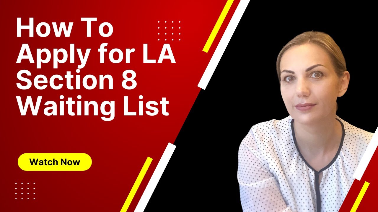 How to apply for Los Angeles Section 8 Waiting list program, who is eligible and what is a deadline.
